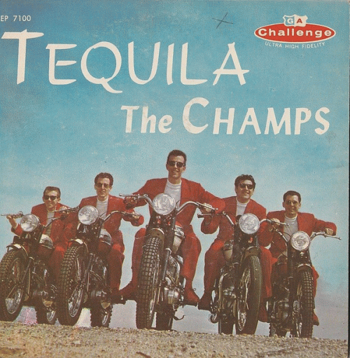 The Champs : Tequila